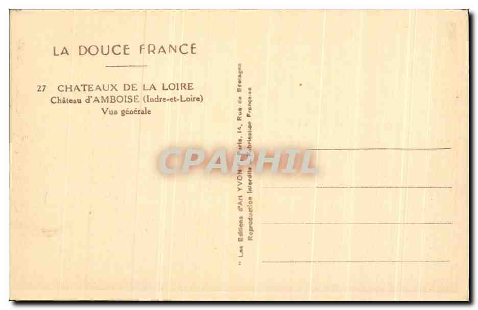 CPA La Douce France Chateaux De La Loire Chateau d'Amboise Vue Generale — Rückseite
