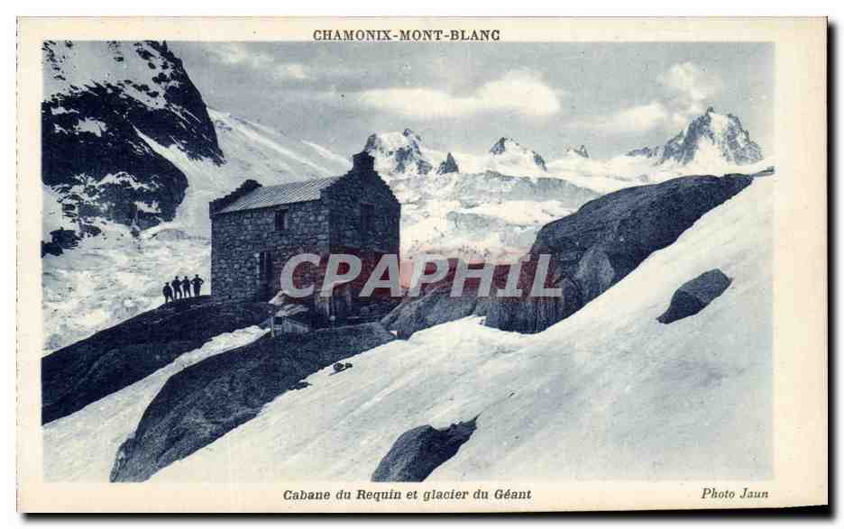 CPA Chamonix Mont Blanc Cabane du requin et glacier du geant 