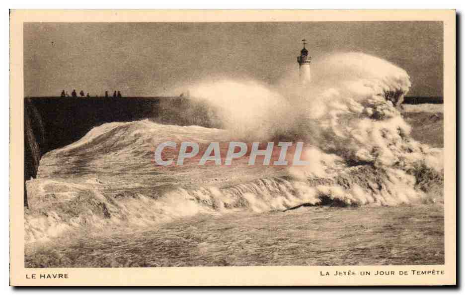 CPA Le Havre La Jetee Un Jour De Tempete Phare 