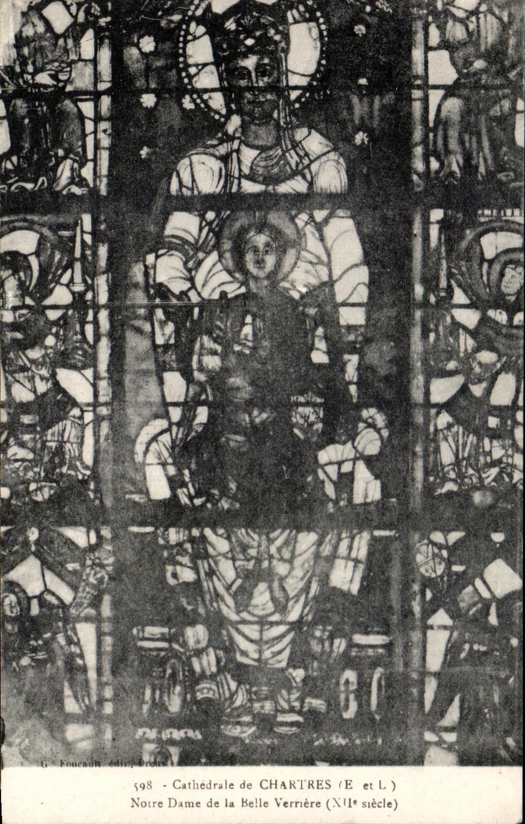 Notre Dame de la Belle Verrière — Cathédrale de Chartres (XIe et XIIe siècle) — G. Foucault édit. Breteuil