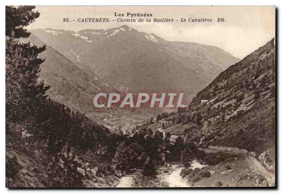 Les Pyrénées - Cauterets - Chemin de la Raillère - Le Cabalíros BR.