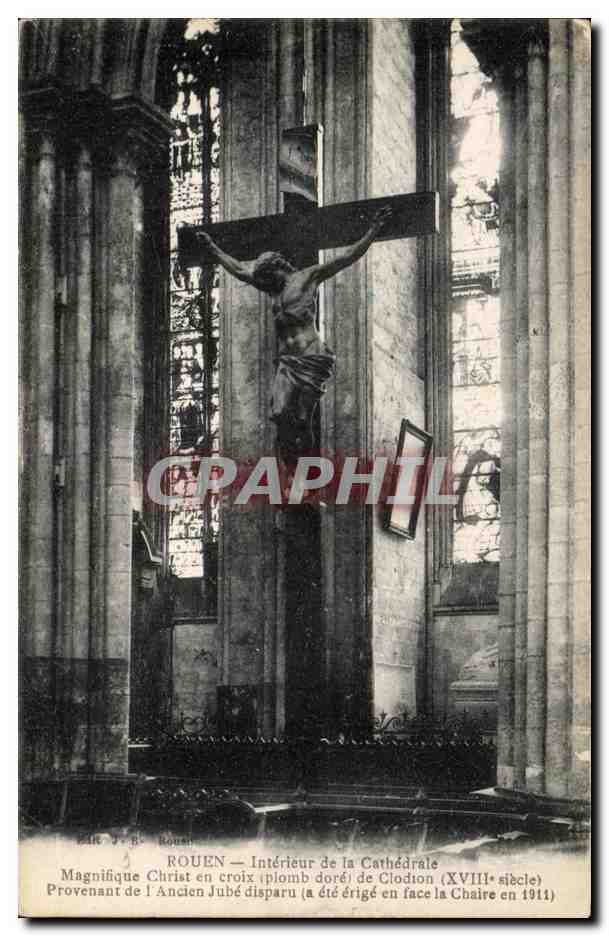 CPA Rouen Interieur de la Cathedrale Magnifique Christ en Croix provenant de l'ancien jube