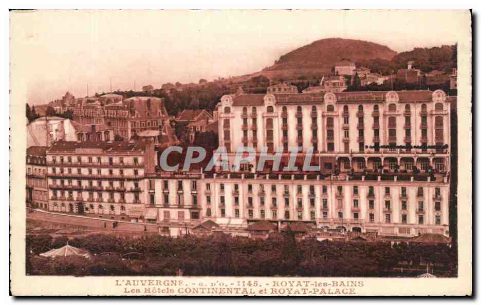 L'Auvergne - Royat-les-Bains — Les Hôtels Continental et Royat-Palace — éditeur Gourtefanges, n° 1145