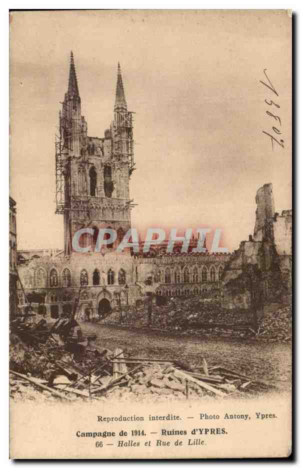 CPA Campagne de Ruines d'ypres Halles et rue de Lille Militaria