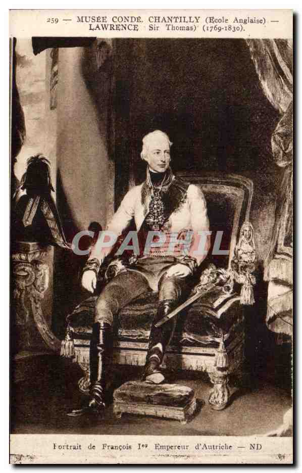 CPA Musee Conde Chantilly Lawrence Portrait de Francois 1er Empereur d'Autriche 
