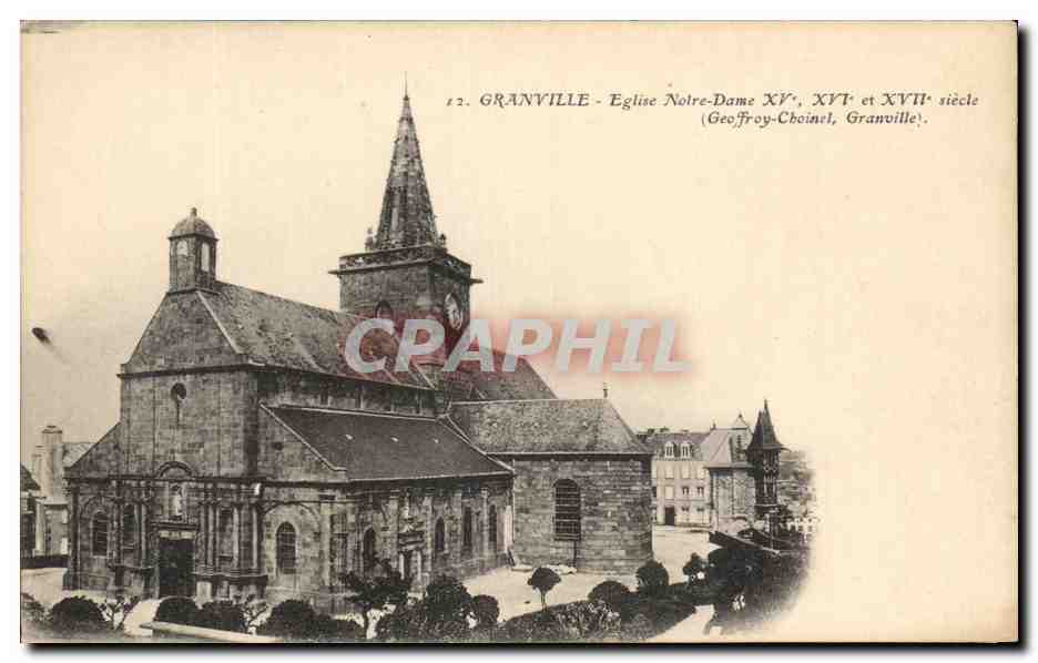 Granville - Église Notre-Dame XVᵉ, XVIᵉ et XVIIᵉ siècle — Geoffroy-Choinel, Granville