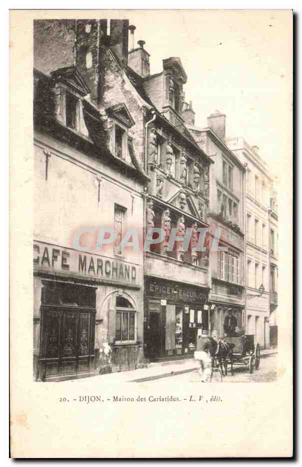 CPA Dijon Maison Des Cariatides Cafe Marchand Epicerie de l'Union 