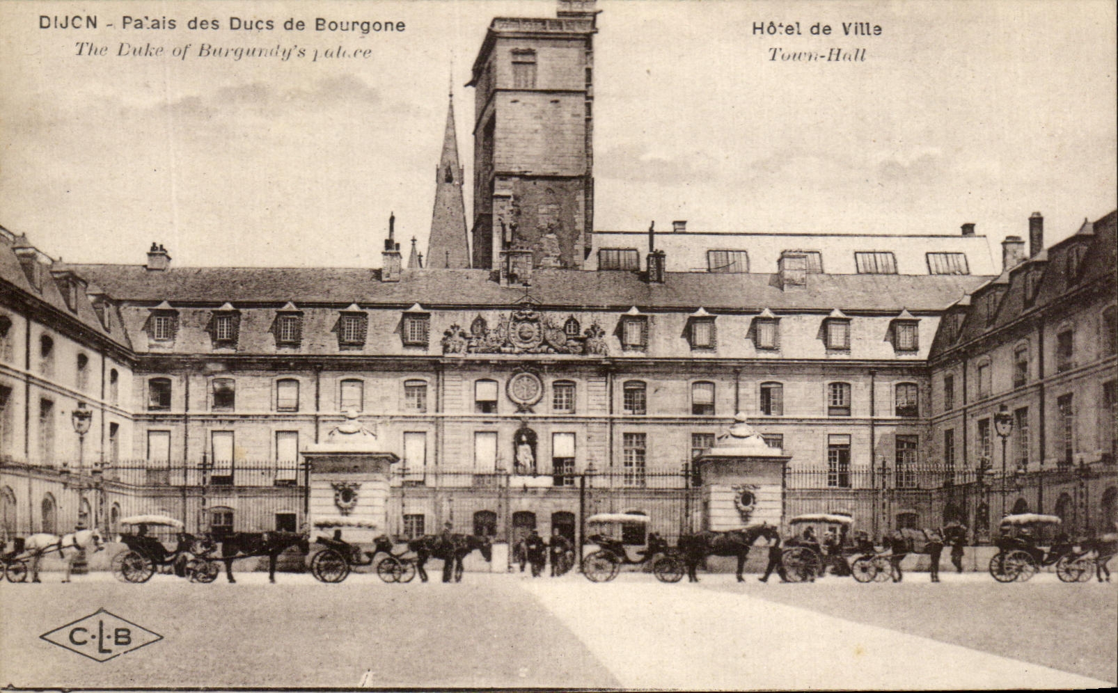 Dijon - Palais des Ducs de Bourgogne — Hôtel de Ville — C.L.B