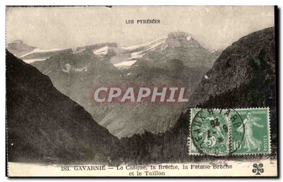 CPA Gavarnie Le Casque la Breche la Fausse Breche et le Taillon
