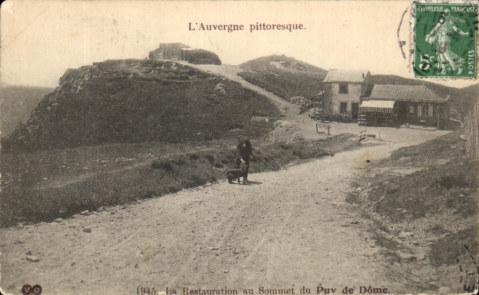 L'Auvergne pittoresque — La Restauration au Sommet du Puv de Dôme — V.D. éditeur