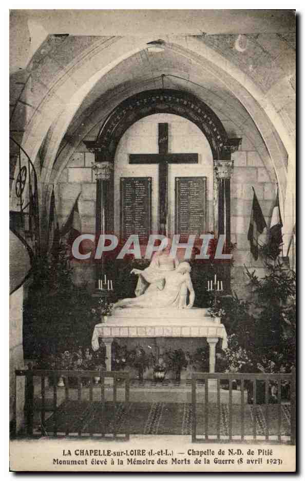 CPA La Chapelle Sur Loire Chapelle De ND de Ptie Monument Eleve A La Memoire Des Morts De La Guerre Avril 1923