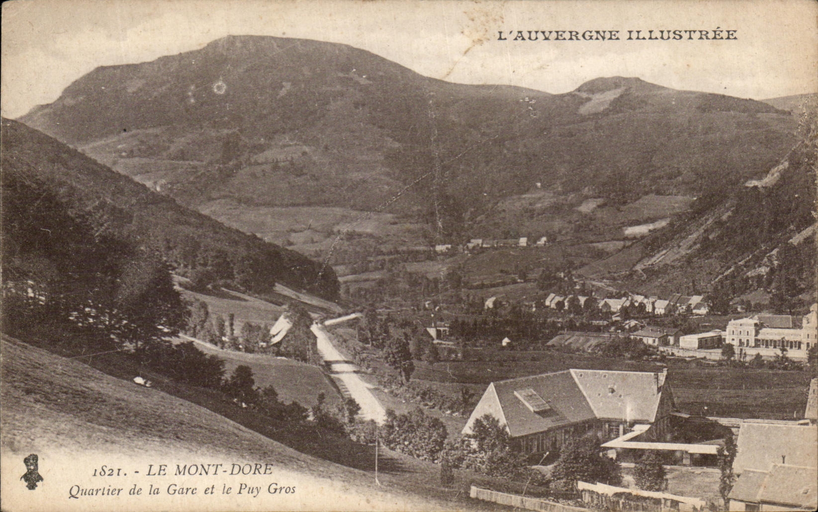Le Mont-Dore — Quartier de la Gare et le Puy Gros — L'Auvergne Illustrée n°1821