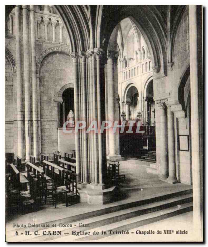 CPA Caen Eglise de la Trinite Chapelle du 13eme