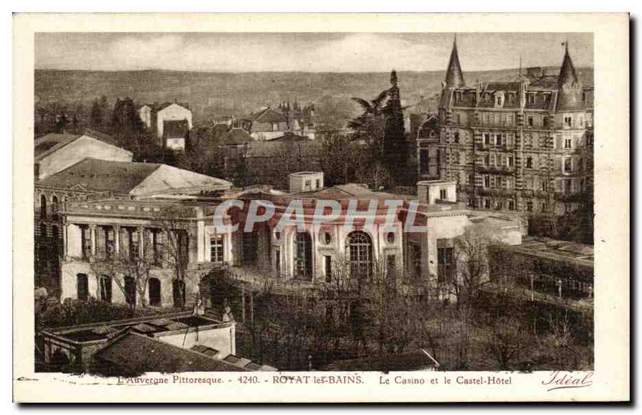 Royat-les-Bains — Das Casino und das Castel-Hôtel — Ideal 4240