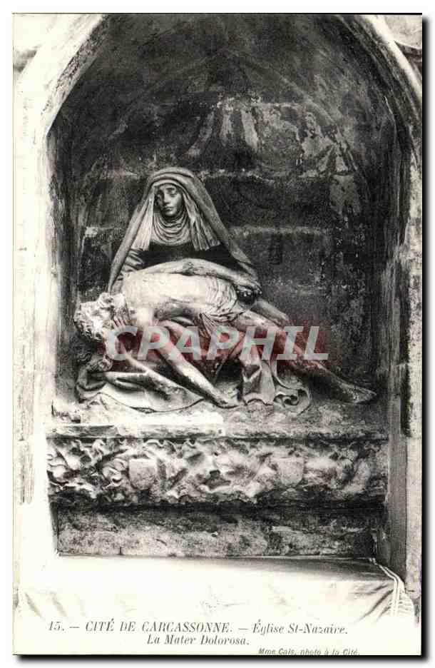 CPA Cite de Carcassonne Eglise St nazaire la Mater Dolorosa 