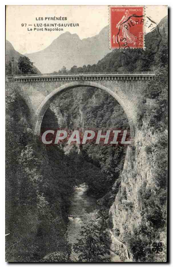 CPA Les Pyrenees Luz Saint Sauveur Le Pont Napoleon
