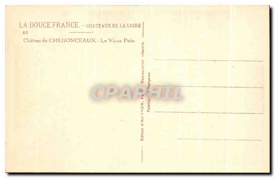 CPA Chateau de Chenonceau Le Vieux Puits — Rückseite