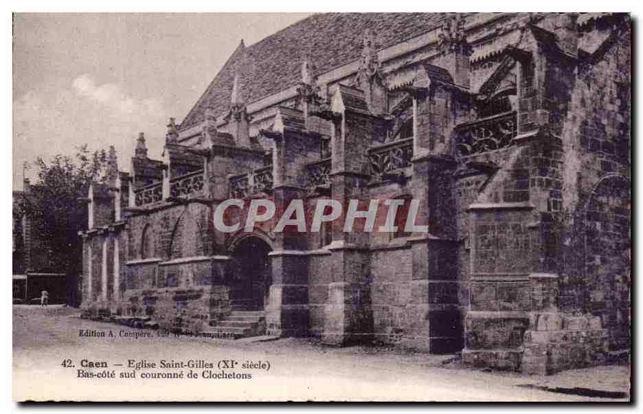 Caen — Église Saint-Gilles (XIe siècle) — Bas-côté sud couronné de clochetons — Édition A. Compère