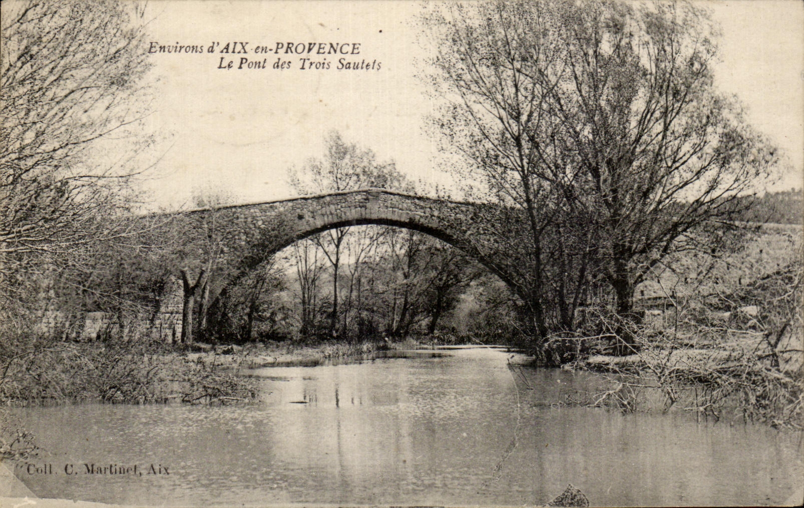 Environs d'AIX-en-PROVENCE — Le Pont des Trois Sautlets — Coll. C. Martinet, Aix