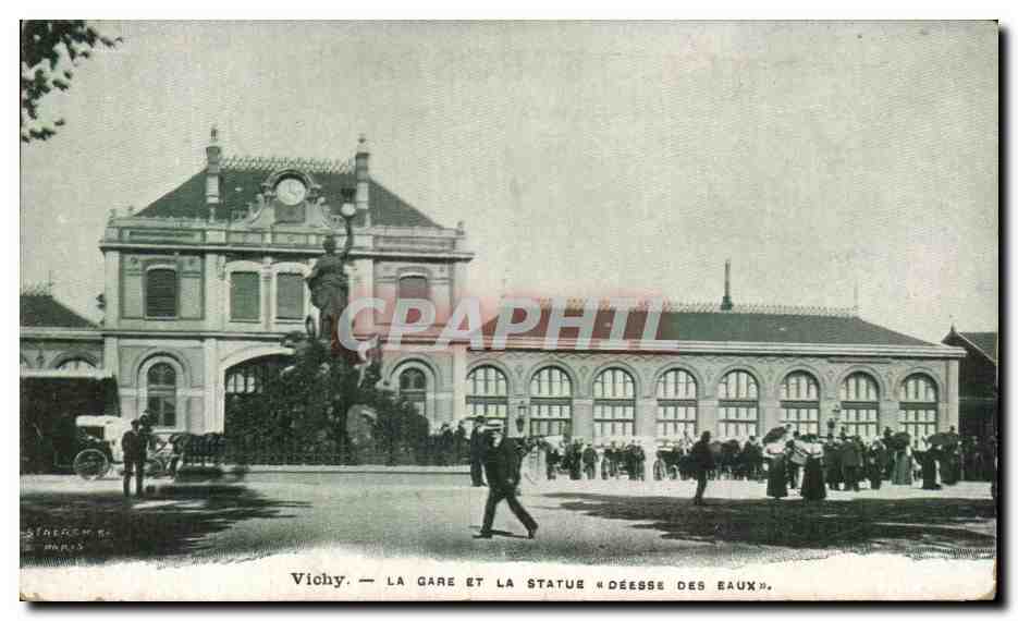CPA Vichy La Gare Et La Statue Deesse Des Eaux