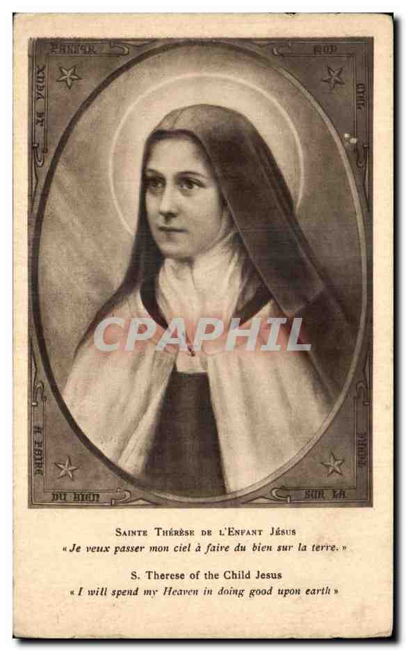 CPA Sainte Therese De L'Enfant Jesus Je veux passer mon ciel a faire du bien sur la terre Bernadette Lisieux