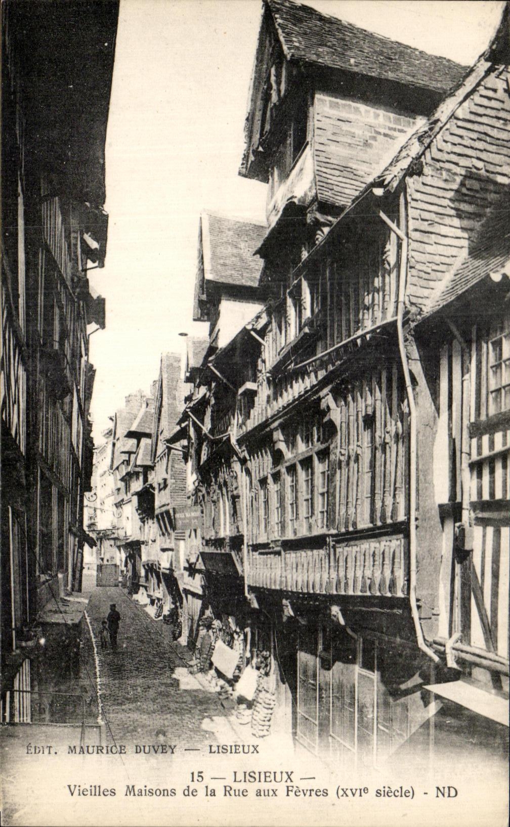 Lisieux — Vieilles Maisons de la Rue aux Fèvres (xvième siècle) — Édit. Maurice Duvey