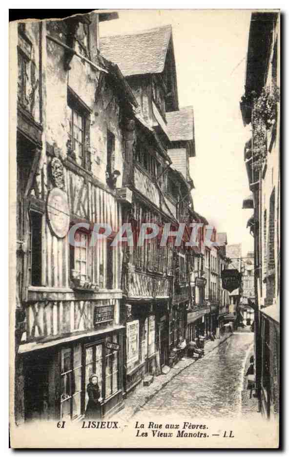 CPA Lisieux La Rue aux Fevres Les Vieux Manoirs