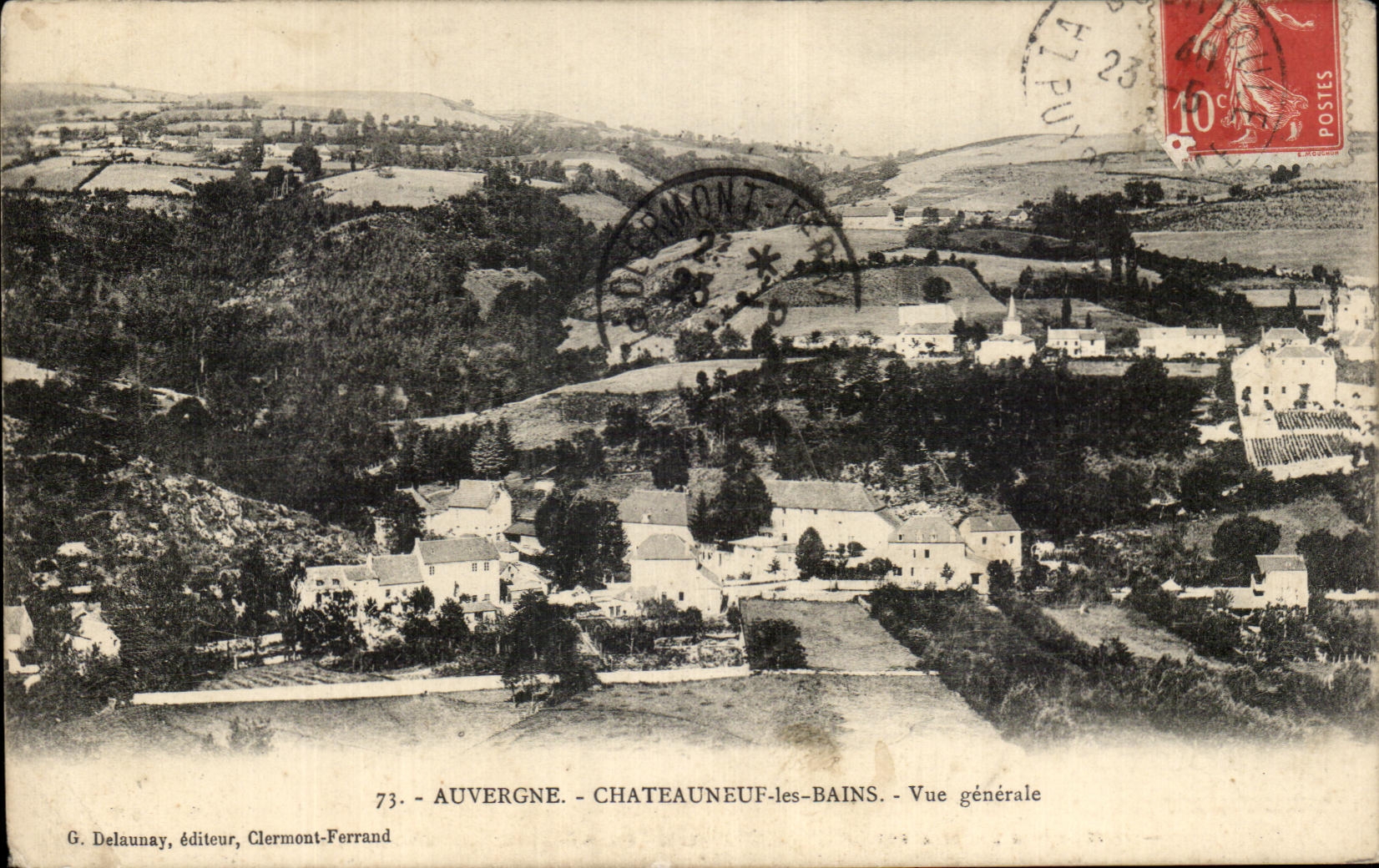 Châteauneuf-les-Bains — Vue générale — G. Delaunay, éditeur, Clermont-Ferrand