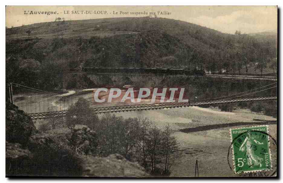 L'Auvergne - LE SAUT-DU-LOUP - Le Pont suspendu sur l'Allier