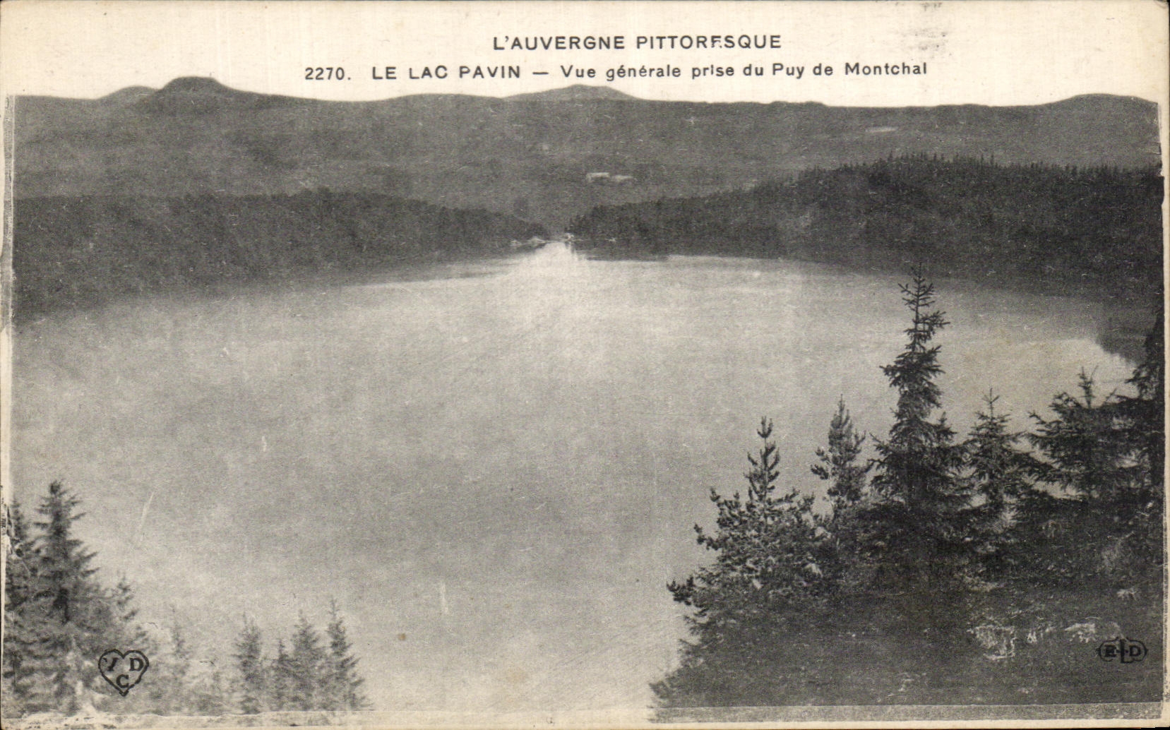 See Pavin — Allgemeiner Blick vom Puy de Montchal — Das pittoreske Auvergne, n°2270