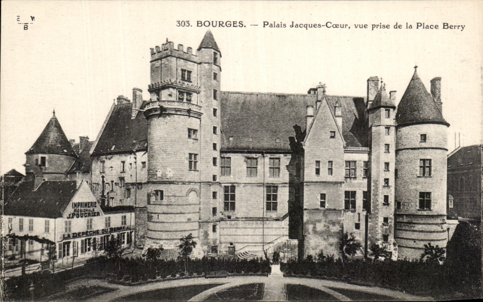 Bourges — Palais Jacques-Cœur, vue prise de la Place Berry — Imprimerie J. POURCEIER