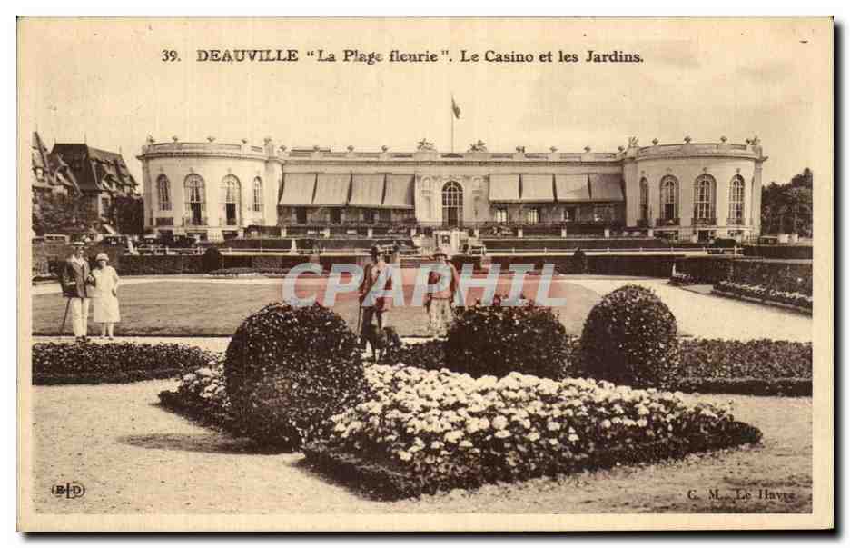 Deauville "La Plage fleurie" — Le Casino et les Jardins — C. M. Le Havre, n°39