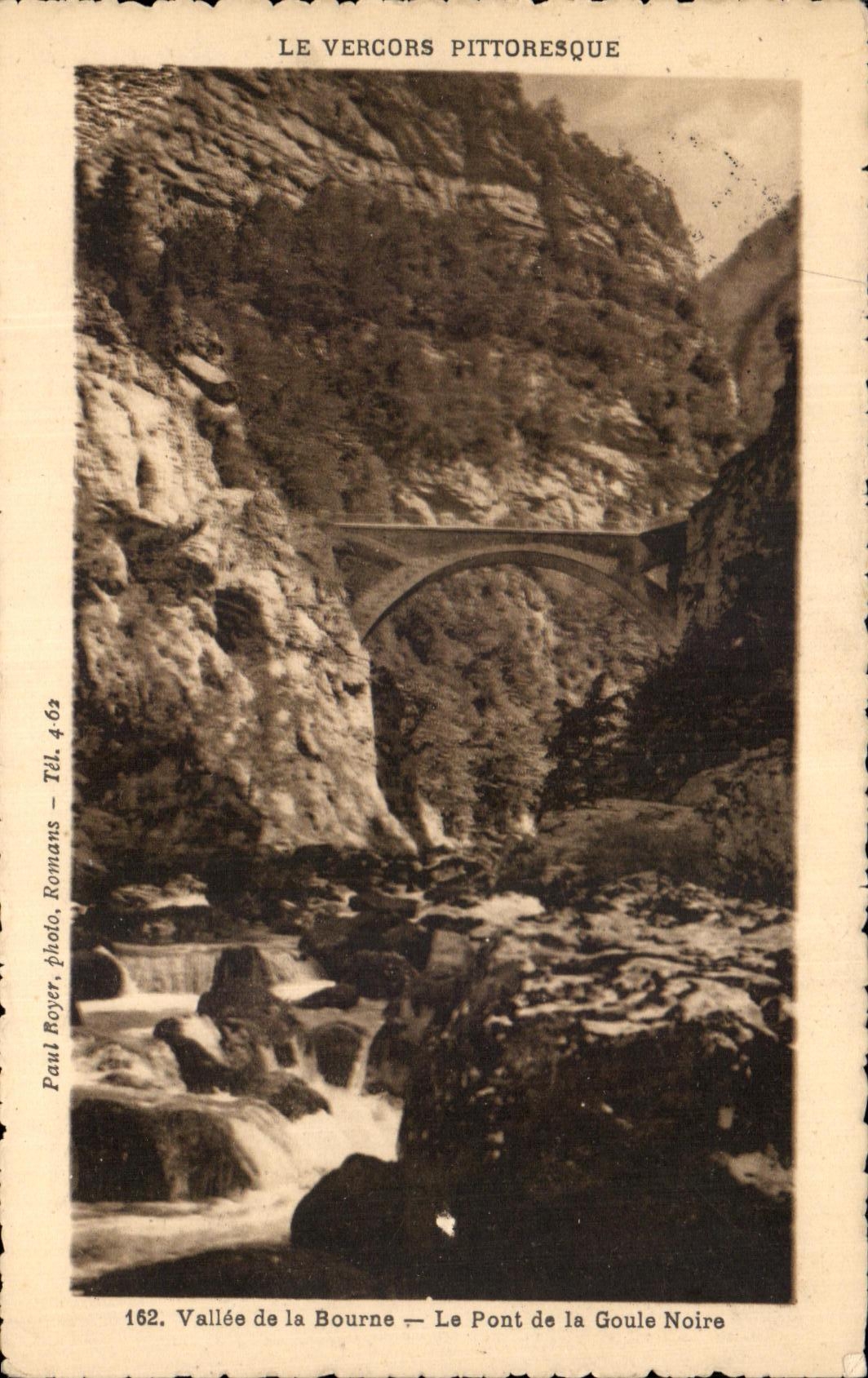 Le Vercors pittoresque — Vallée de la Bourne — Le Pont de la Goule Noire — Paul Boyer, Romans, n°162
