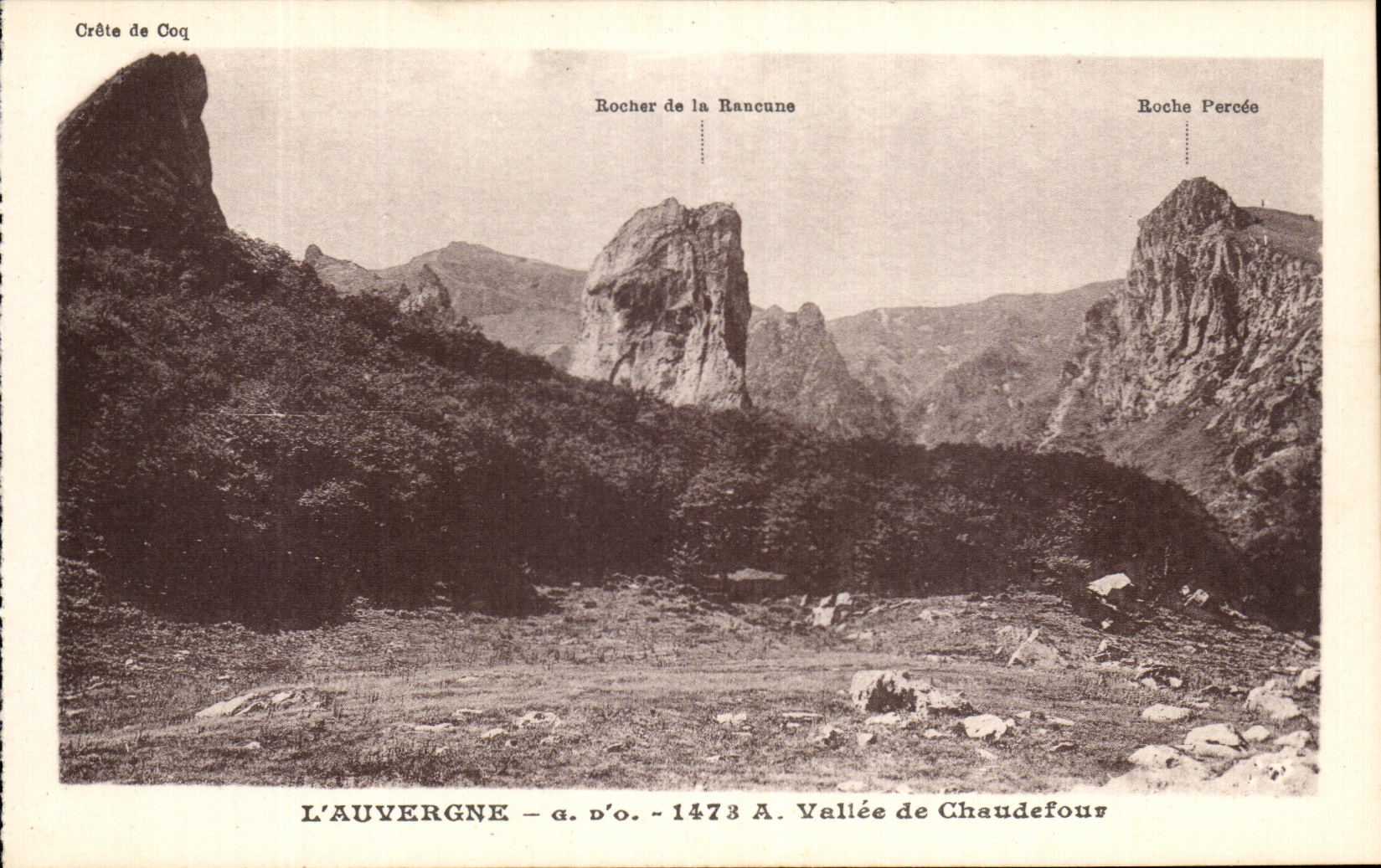 Crête de Coq — Rocher de la Rancune, Roche Percée — J. Goustefongeas, édit., Ottignies (P.-de-D.)