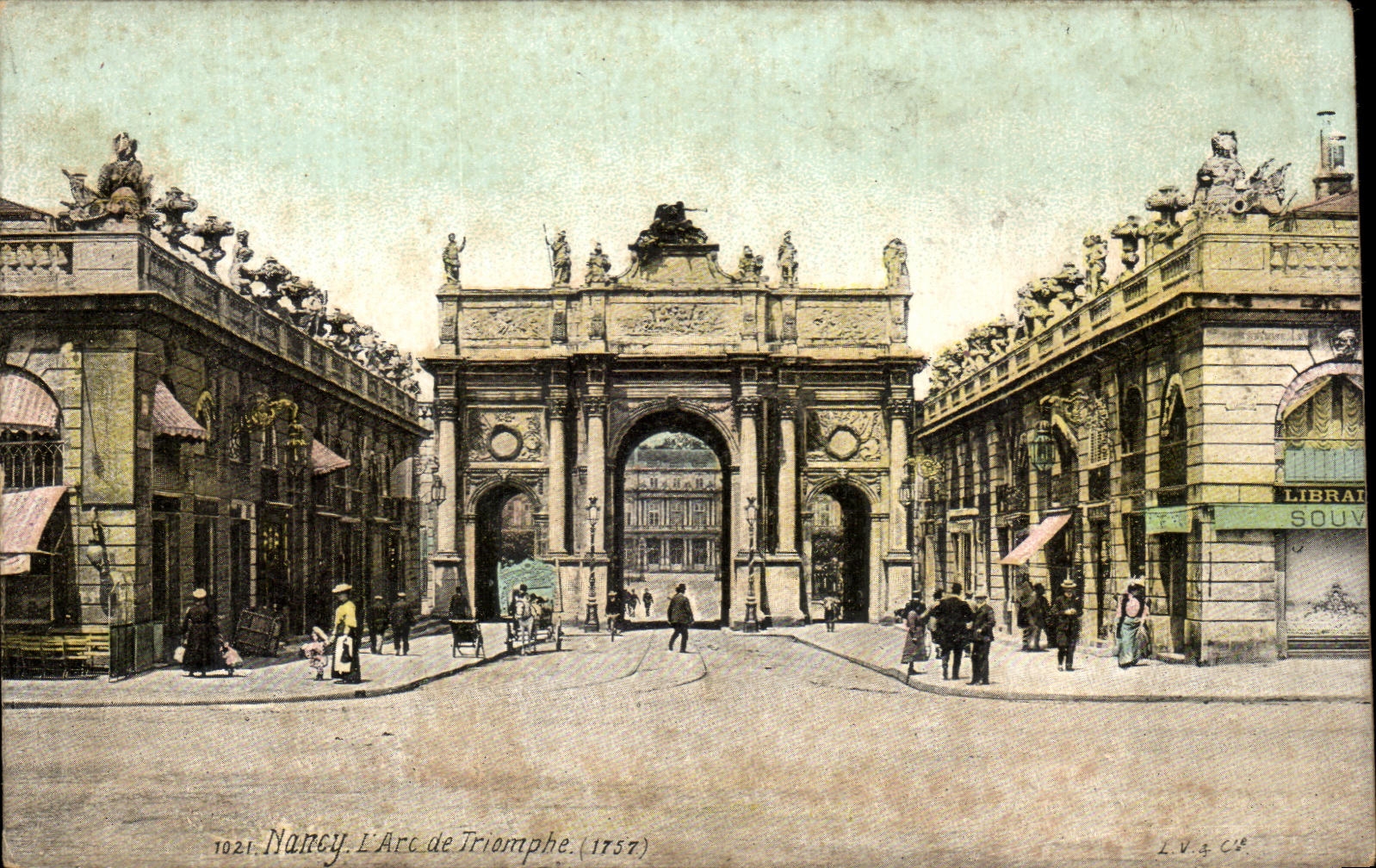 Nancy. L'Arc de Triomphe. (1757) — Éditeur L.V.A.C. n° 1021