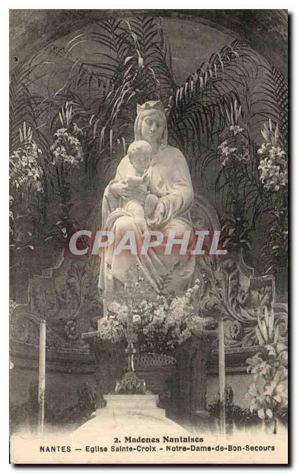 CPA Madones Nantaises Nantes Eglise Sainte Croix Notre Dame de Bon Secours