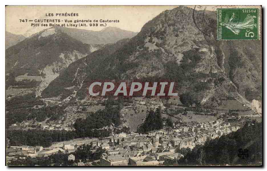 Cauterets — Vue générale de Cauterets, Pics des Bains et Lisey (Alt. 933 m.) — Éditeur non visible, n° de série 747