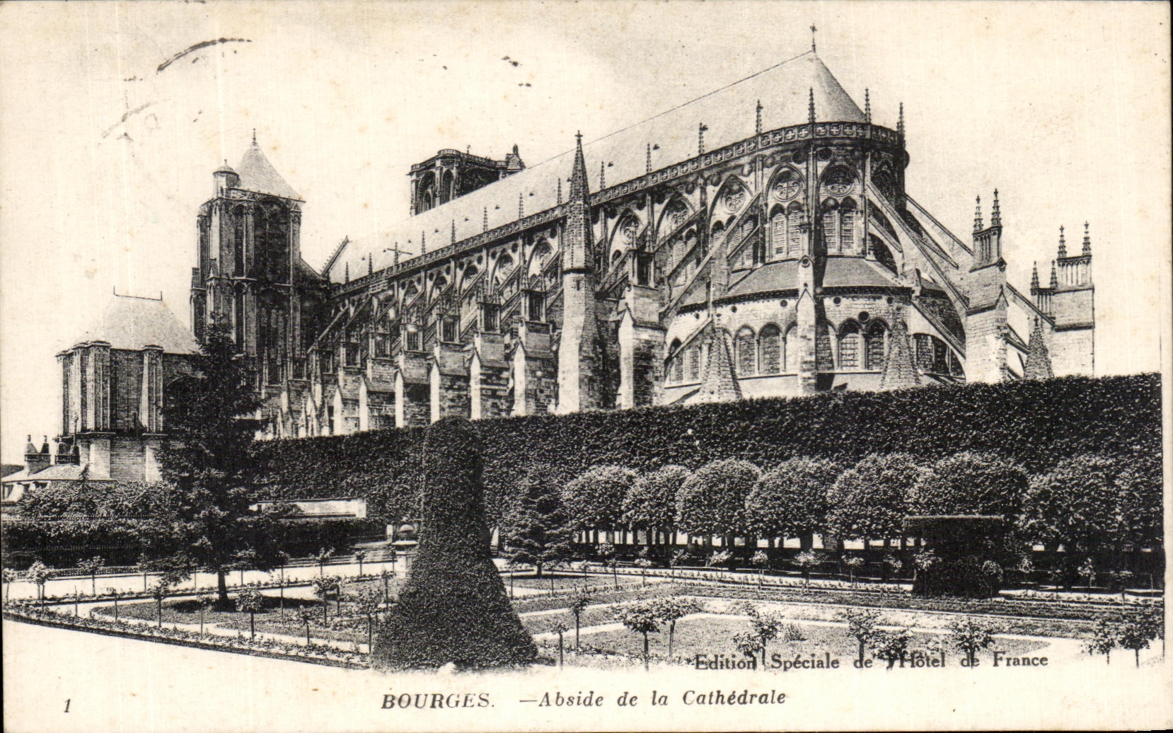 Bourges — Abside de la Cathédrale — Édition Spéciale de l'Hôtel de France
