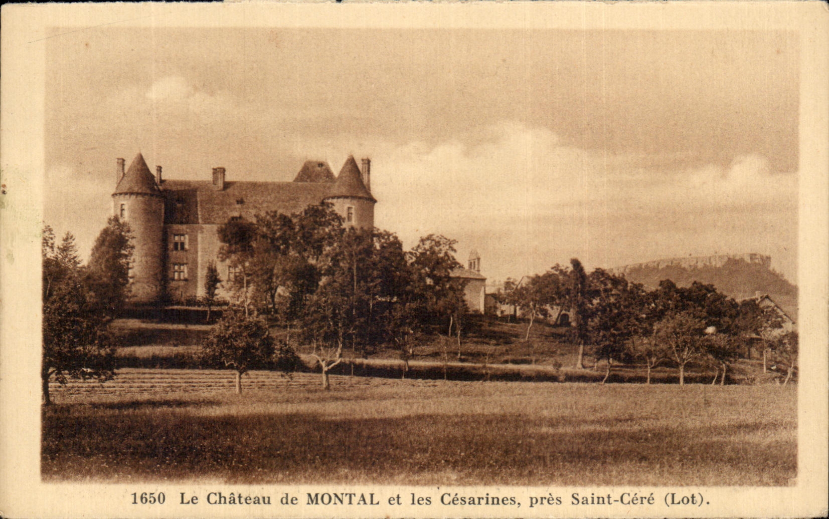 Le Château de MONTAL et les Césarines, près Saint-Céré (Lot) — 1650 — Édit. de la Librairie de St-Céré