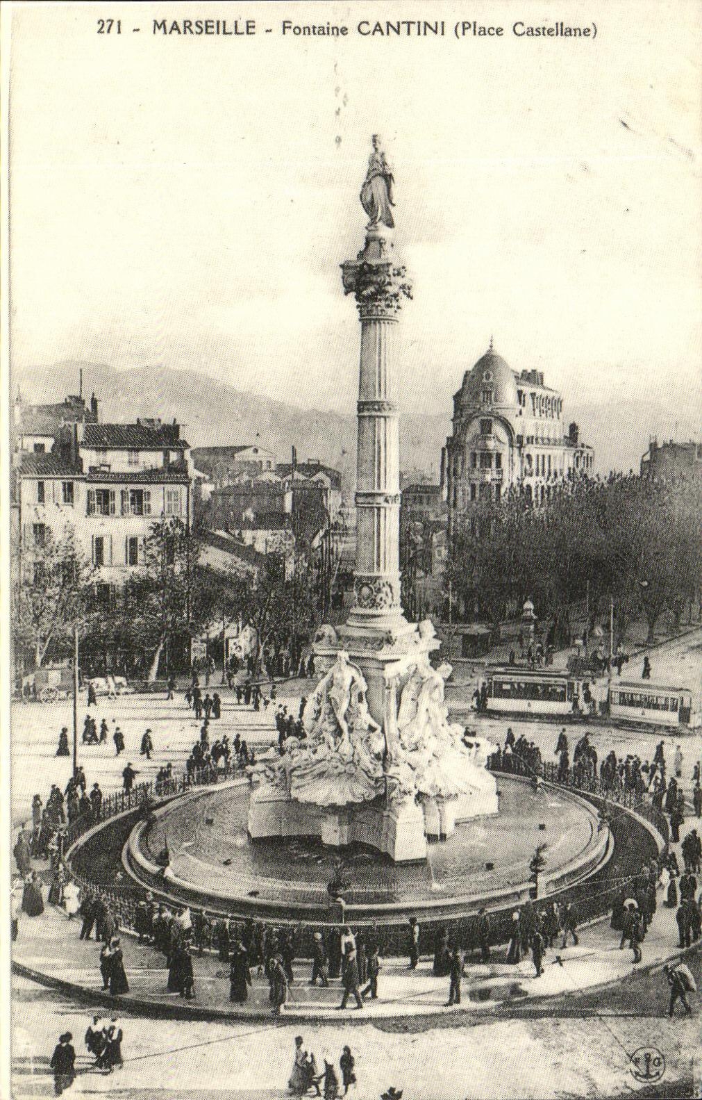 Marsella - Fuente Cantini (Plaza Castellane) — serie 271, editada por Cartes d'Autrefois