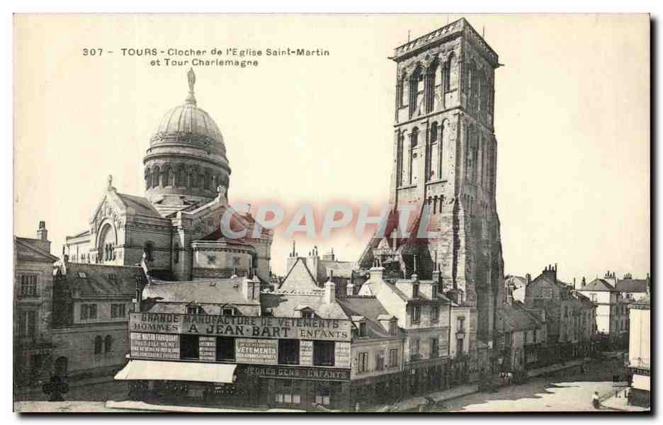CPA Tours Clocher de l'Eglise Saint Martin et tour Charlemagne Manufacture Jean Bart