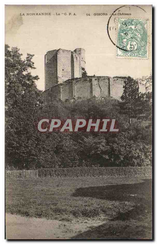 CPA La Normandie Gisors Le Chateau