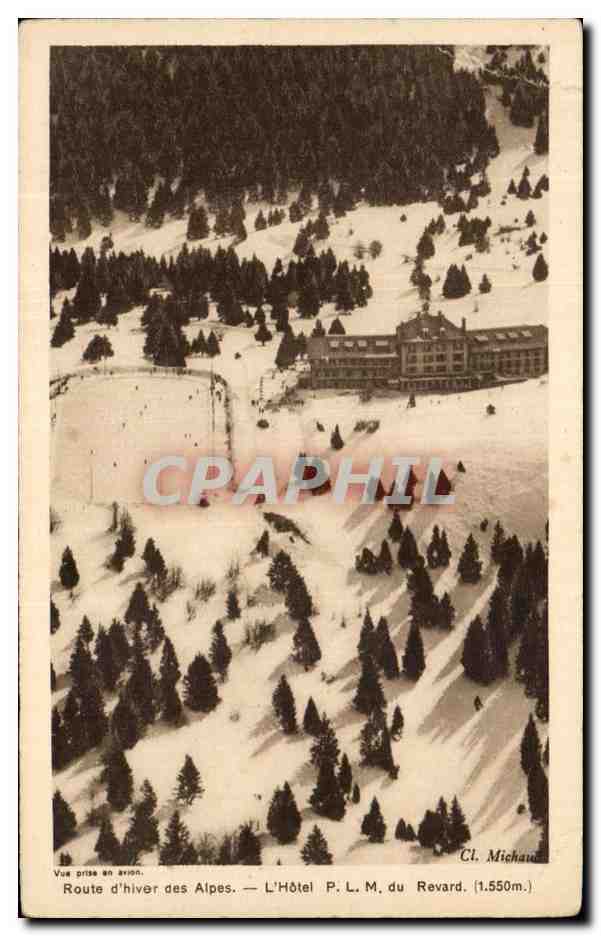 Route d'hiver des Alpes — L'Hôtel P. L. M. du Revard (1.550m) — Cl. Michaud