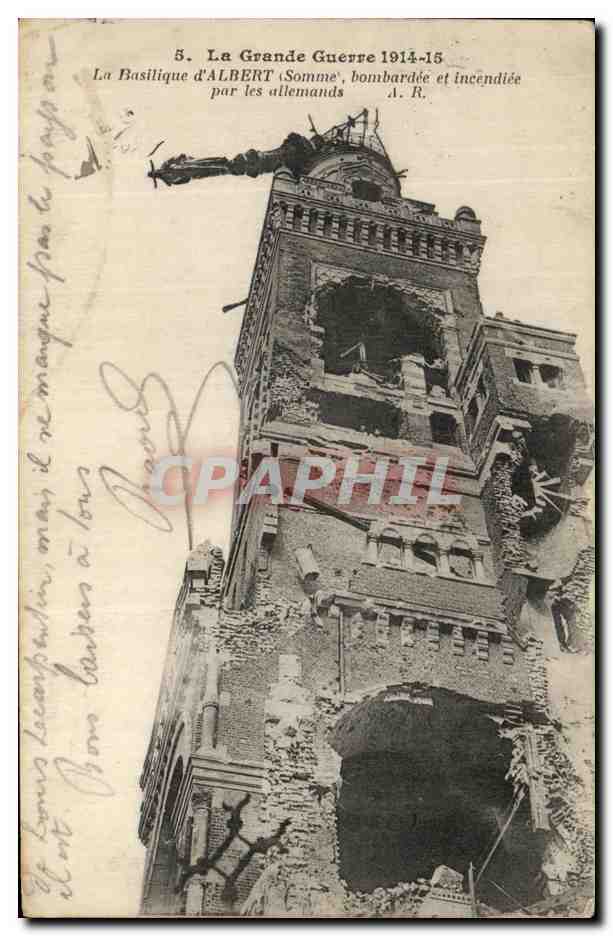 CPA La Grande Guerre Lu Basilique D'Albert Bombardee Et Incendiee Par Les Allemands Militaria