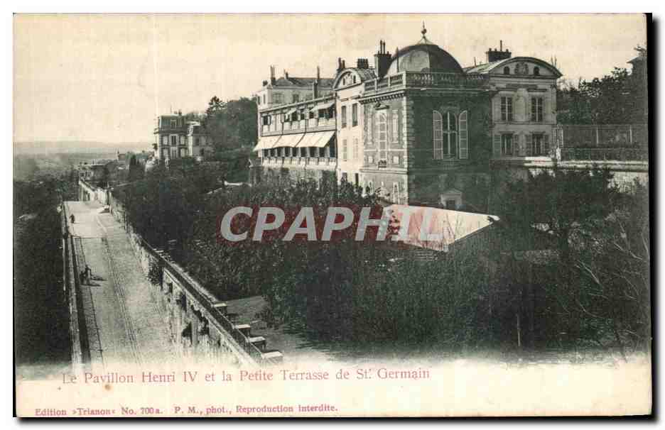 Le Pavillon Henri IV et la Petite Terrasse de St. Germain — Édition « Trianon » No. 700 a. P. M., phot.