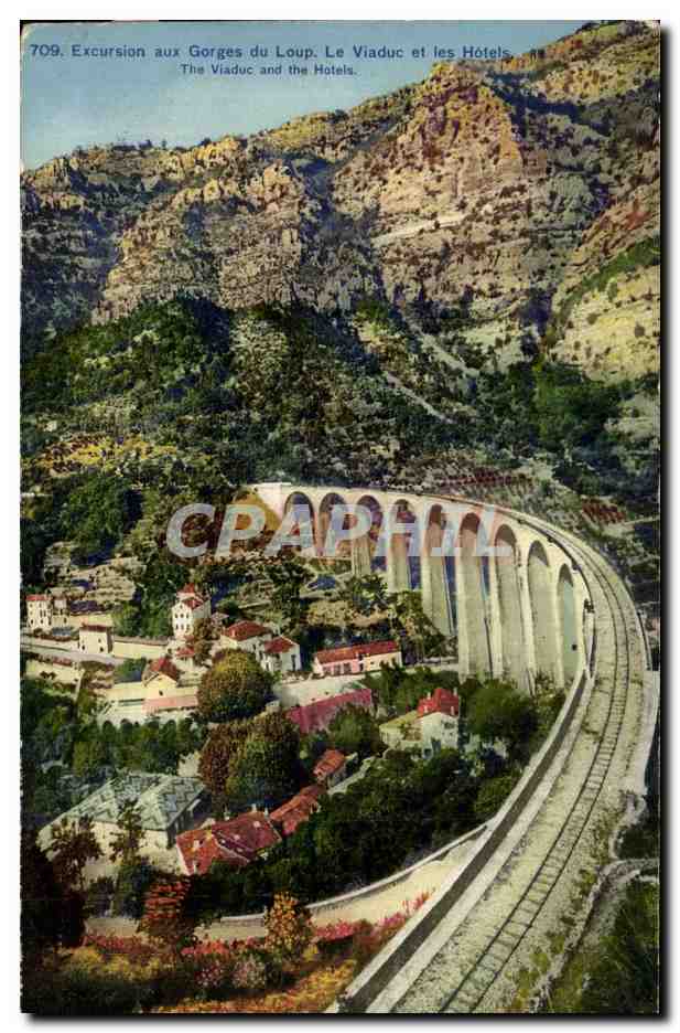 Gorges du Loup — Le Viaduc et les Hôtels — Éditions d'Art Ropraz, Nice