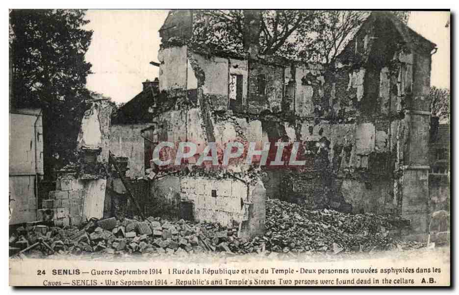 Senlis — Guerre Septembre 1914 — Rue de la République et rue du Temple — Deux personnes trouvées asphyxiées dans les caves
