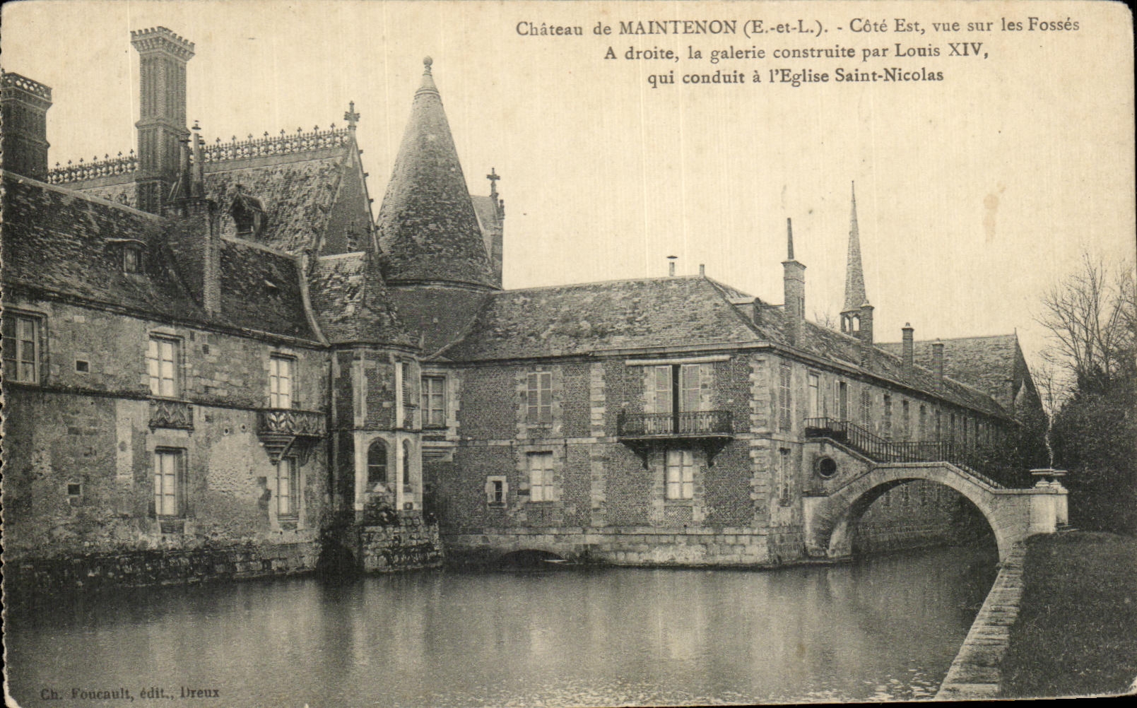 Château de Maintenon (E.-et-L.) — Côté Est, vue sur les Fossés — Ch. Foucault, édit., Dreux