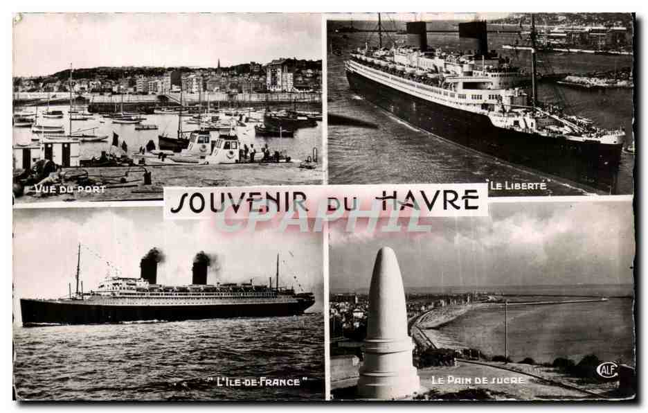CPSM Souvenir du Havre Le Liberte L'ile de France Le pain de sucre Bateaux Paquebot 