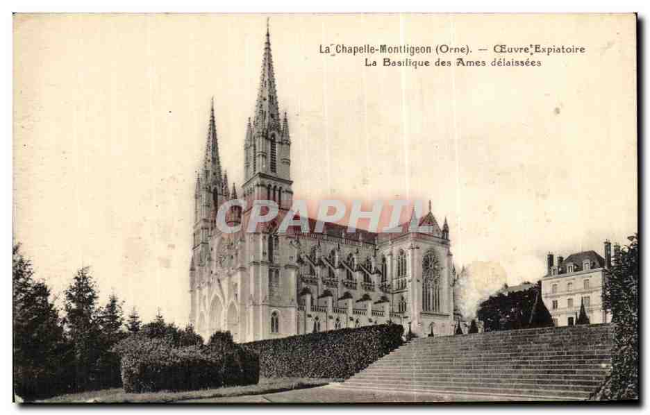 CPA La Chapelle Montltigeon Oeuvre Expiatoire La Basilique des Ames delaissees